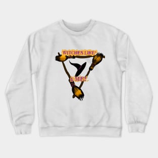 WITCHES LIFE 4 ME Crewneck Sweatshirt